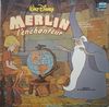 disque film merlin l enchanteur walt disney merlin l enchanteur raconte par georges chamarat musique et chansons du film